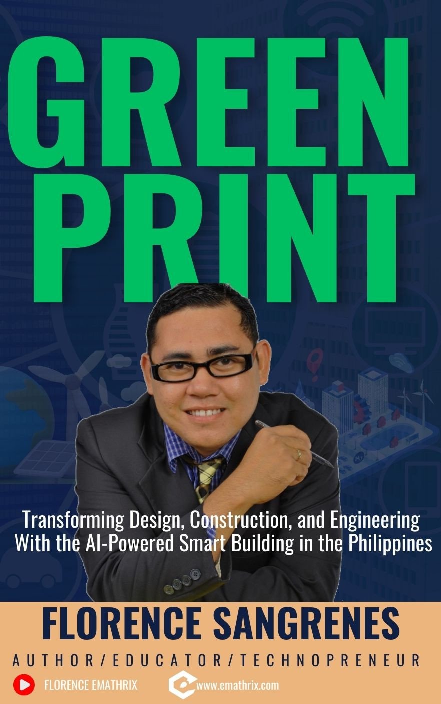 GREEN  PRINT: Transforming Design, Construction, and Engineering  With the AI-Powered Smart Building in the Philippines